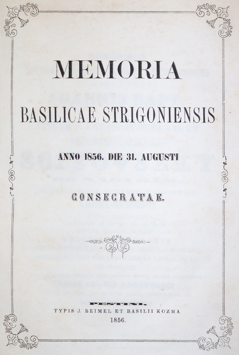Memoria Basilicae Strigoniensis | Bild Nr.1