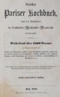 Neuestes Pariser Kochbuch,