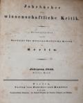 Jahrbücher für wissenschaftliche Kritik.