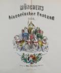 Münchens historischer Festzug 1858.