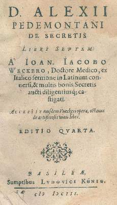Bild Nr.1: 120-2 Alexius Pedemontanus (d.i. G.Ruscelli).: (Alte Drucke, Handschriften und Theologie)