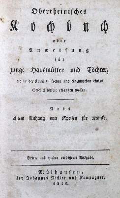 Bild Nr.1: 120-424 Oberrheinisches Kochbuch: (Küche und Haushalt, Kochbücher)