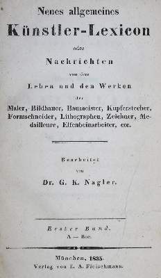 Bild Nr.1: 120-501 Nagler,G.K.: (Kunstwissenschaft)