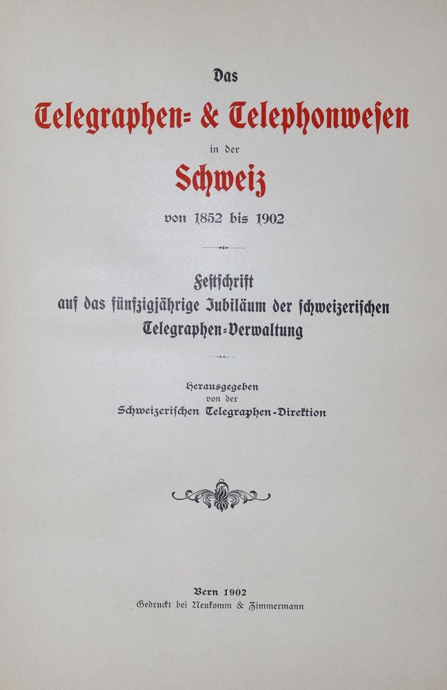 Große Abbildung Nr.1: 121-1076 Telegraphen- & Telephonwesen in der Schweiz, Das,: (Verschiedene Gebiete - Varia, Telegraphie - Telephonie)