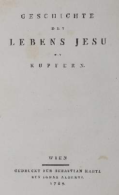 Bild Nr.2: 121-53 Geschichte des Lebens Jesu mit Kupfern.: (Bibeln)