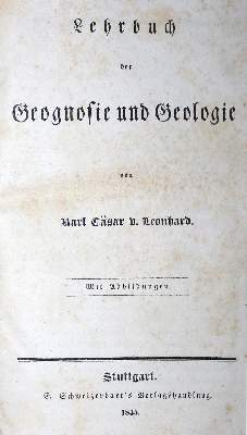 Bild Nr.1: 122-1012 Leonhard,K.C.v.: (Verschiedene Gebiete - Varia, Geologie - Mineralogie u. Paläontologie)