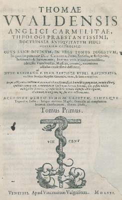 Bild Nr.1: 122-318 Waldensis,T. (Thomas Netter von Walden).: (Alte Drucke, Handschriften und Theologie)
