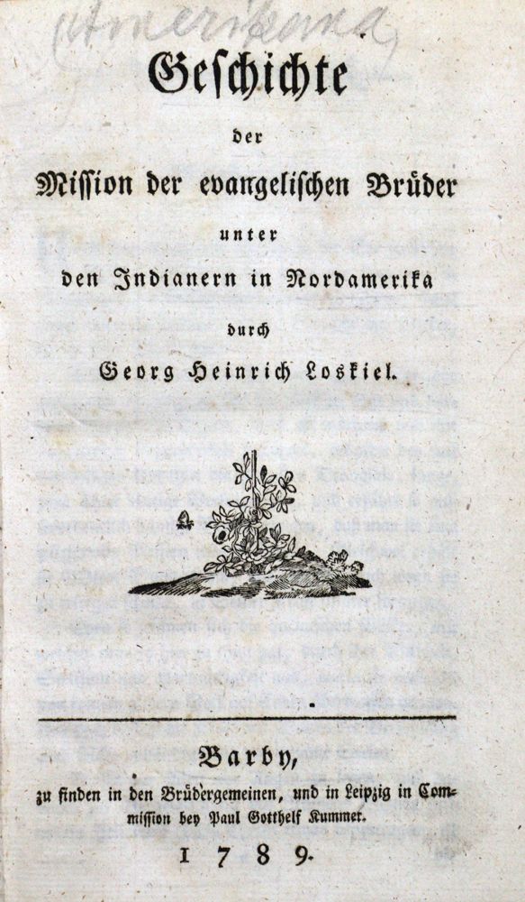 Große Abbildung Nr.1: 123-1780 Loskiel,G.H.: (Verschiedene Länder - Geschichte, Amerika, Indianer)