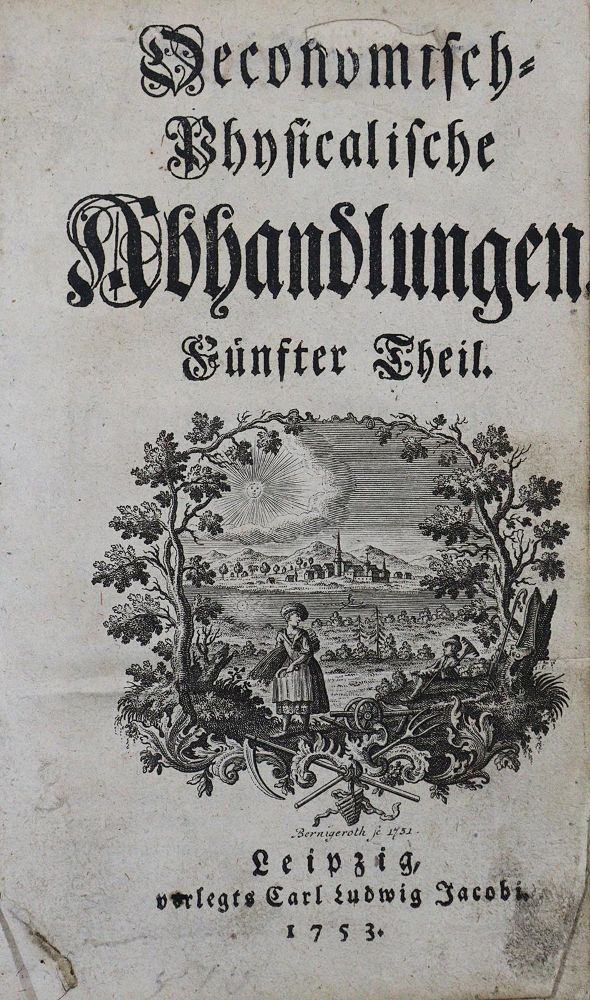 Große Abbildung Nr.1: 123-606 Oeconomisch-Physicalische Abhandlungen.: (Land- und Forstwirtschaft, Landwirtschaft)