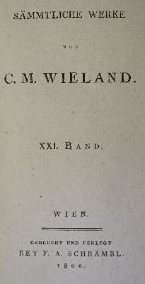 Bild Nr.1: 123-1010 Wieland Werke.: (Literatur und illustrierte Bücher bis 19.Jahrhundert)