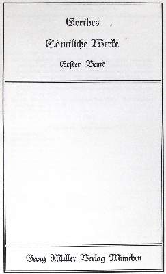 Bild Nr.1: 123-1127 Goethe,(J.W.v.).: (Literatur und illustrierte Bücher 20.Jahrhundert - Alte Literatur in modernen Ausgaben)