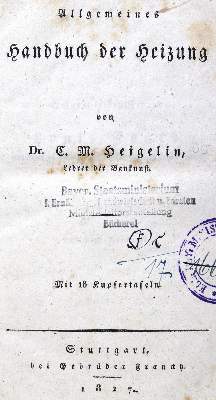 Bild Nr.1: 123-1508 Heigelin,C.M.: (Verschiedene Gebiete - Varia, Heizung, Öfen und Sanitär)