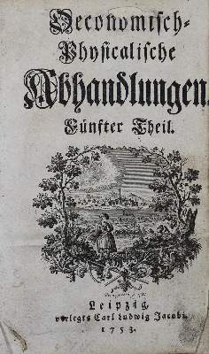 Bild Nr.1: 123-606 Oeconomisch-Physicalische Abhandlungen.: (Land- und Forstwirtschaft, Landwirtschaft)