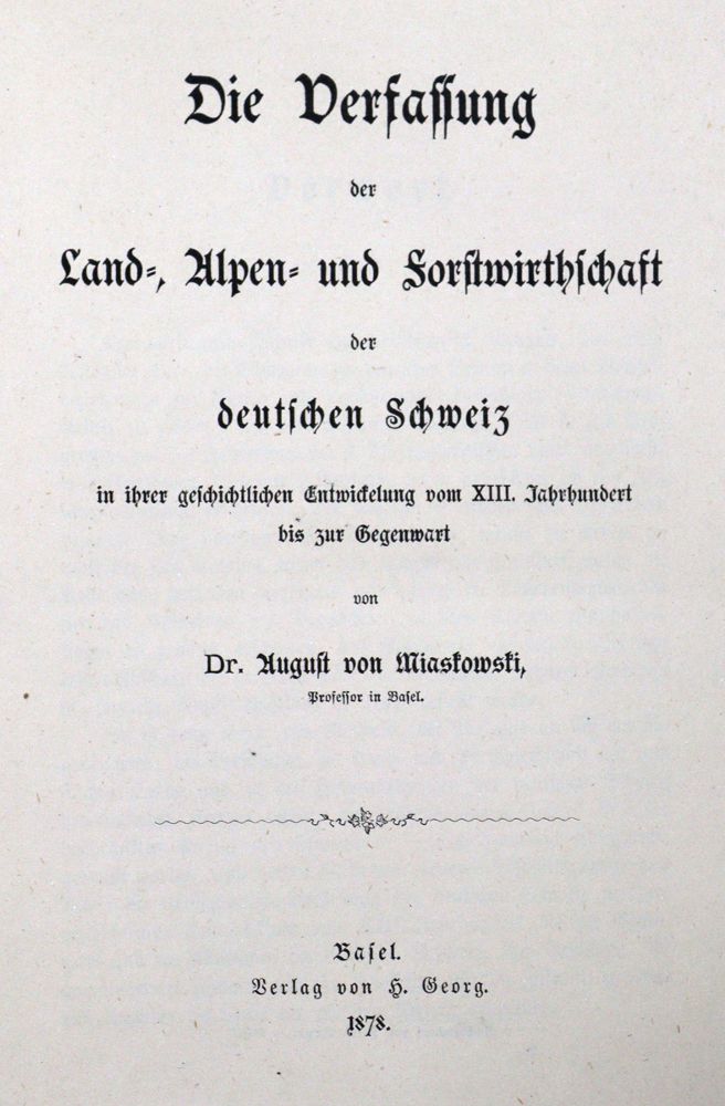 Große Abbildung Nr.1: 124-1818 Miaskowski,A.v.: (Schweiz, Forstwirtschaft)