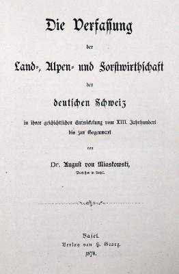 Bild Nr.1: 124-1818 Miaskowski,A.v.: (Schweiz, Forstwirtschaft)