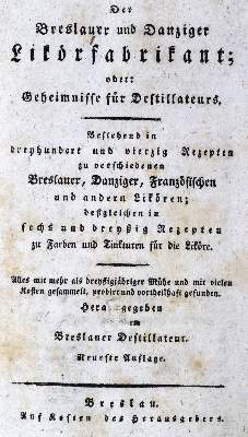 Bild Nr.1: 124-640 Breslauer und Danziger Likörfabrikant, Der,: (Küche und Haushalt, Getränke, Destillieren)