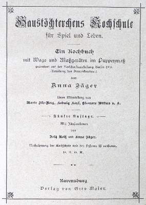 Bild Nr.1: 124-738 Jäger,A. (d.i. A.Bihan).: (Küche und Haushalt, Kochbücher, Puppenkochbücher)