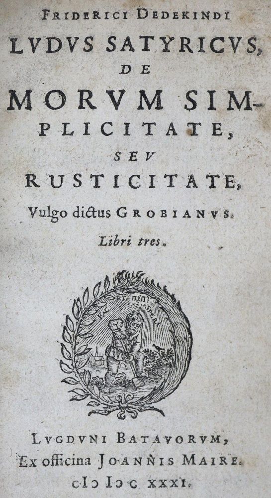 Große Abbildung Nr.1: 125-1070 Dedekind,F.: (Literatur und illustrierte Bücher bis 19.Jahrhundert)