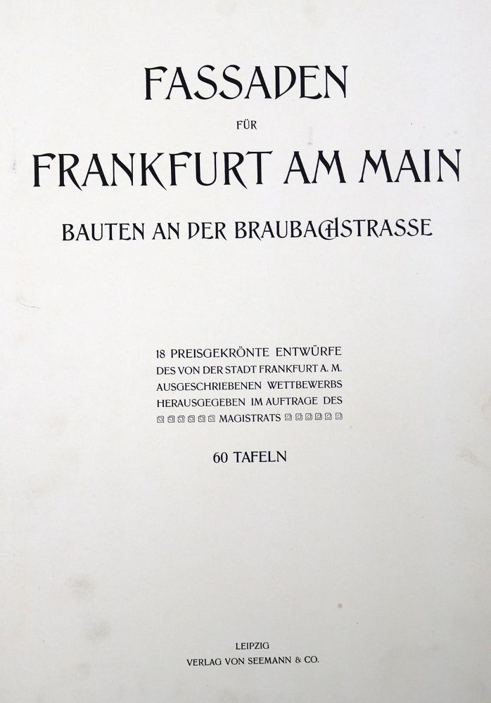 Große Abbildung Nr.4: 125-805 Fassaden für Frankfurt am Main.: (Architektur, Frankfurt/M.)