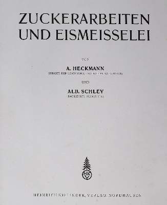 Bild Nr.1: 125-639 Heckmann,A. u. A.Schley.: (Küche und Haushalt, Bäckerei und Konditorei)