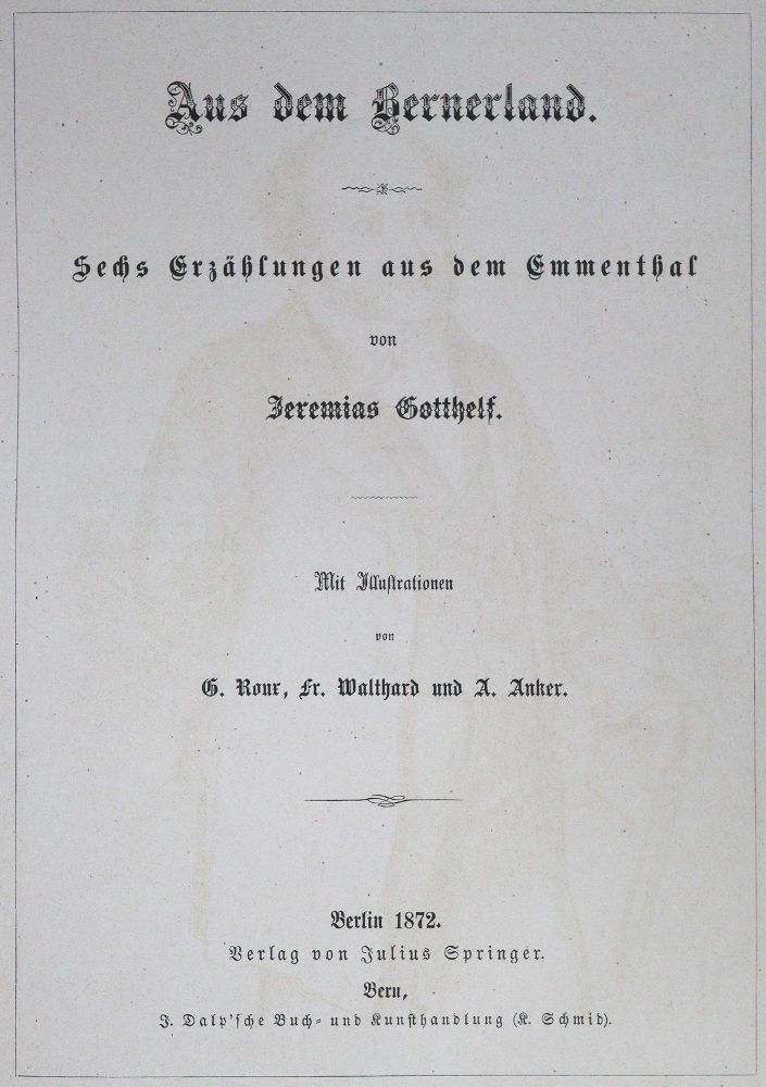 Große Abbildung Nr.1: 126-1252 Gotthelf,J. (d.i. A.Bitzius).: (Literatur und illustrierte Bücher bis 19.Jahrhundert)