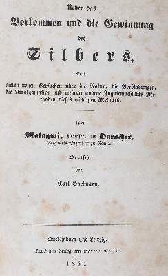 Bild Nr.1: 126-1628 Malaguti,(F.J.). u. (J.)Durocher.: (Verschiedene Gebiete - Varia, Bergbau, Silber)