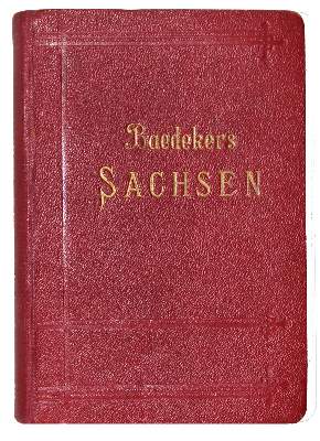 Bild Nr.1: 126-1985 Sachsen.: (Verschiedene Länder - Geschichte, Baedeker)
