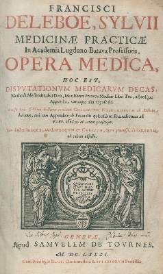 Bild Nr.1: 126-329 Sylvius, Fr. de le Boe,: (Aus der Sammlung Professor Dr.Dr.Johannes Büttner Teil 1)