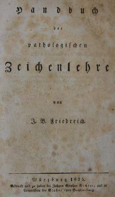 Bild Nr.1: 127-139 Friedreich,J.B.: (Aus der Sammlung Professor Dr.Dr.Johannes Büttner Teil 1)