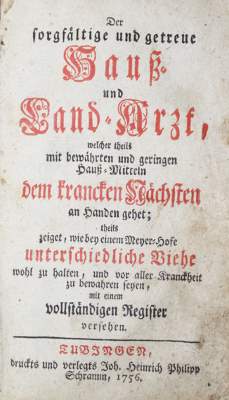 Bild Nr.1: 127-1504 Sorgfältige und getreue Hauß- und Land-Arzt, Der,: (Medizin)