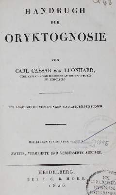 Bild Nr.1: 127-1550 Leonhard,K.C.v.: (Verschiedene Gebiete - Varia, Geologie - Mineralogie u. Paläontologie, Oryktognosie)