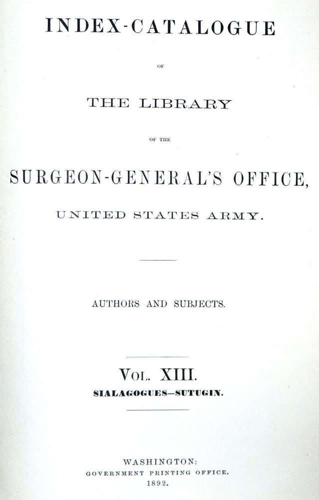 Große Abbildung Nr.1: 128-1839 Index-Catalogue: (Medizin, Chirurgie)