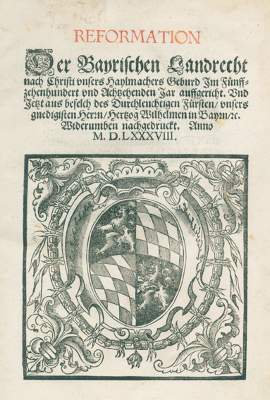 Bild Nr.1: 128-2204 Reformation der Bayrischen Landrecht: (Deutschland, Bayern)