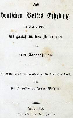 Bild Nr.1: 128-2301 Lasker,J. u. F.Gerhard.: (Deutschland, Revolution 1848/49 - Vormärz - Politik)