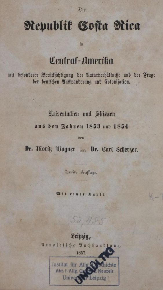 Große Abbildung Nr.1: 129-1520 Wagner,M. u. C.Scherzer.: (Amerika, Costa Rica)