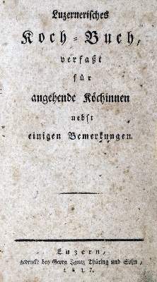 Bild Nr.1: 129-463 Luzernerisches Koch-Buch,: (Küche und Haushalt, Kochbücher)