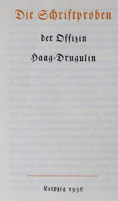 Bild Nr.1: 129-756 Schriftproben der Offizin Haag-Drugulin, Die.: (Typographie und Kalligraphie)