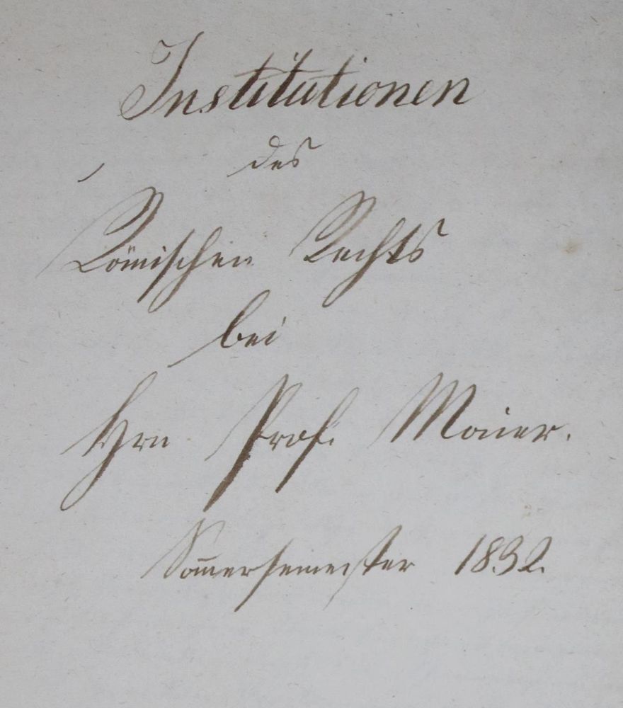 Große Abbildung Nr.2: 130-420 Institutionen des Römischen Rechts: (Juridica und Kriminologie, Handschriften)