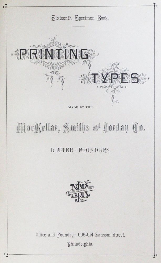 Große Abbildung Nr.1: 130-922 MacKellar, Smiths and Jordan Co.: (Typographie und Kalligraphie)