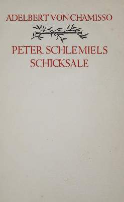 Bild Nr.1: 130-1402 Chamisso,A.v.: (Literatur und illustrierte Bücher 20.Jahrhundert - Alte Literatur in modernen Ausgaben)