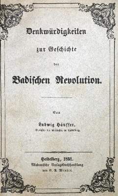 Bild Nr.1: 130-2136 Häusser,L.: (Deutschland, Baden-Württemberg, Revolution 1848/49 - Vormärz - Politik)