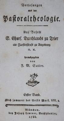 Bild Nr.1: 130-303 Sailer,J.M.: (Alte Drucke, Handschriften und Theologie)