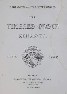 Bild Nr.1: 130-560 Mirabaud,P. u. A.de Reuterskiöld.: (Philatelie, Schweiz)