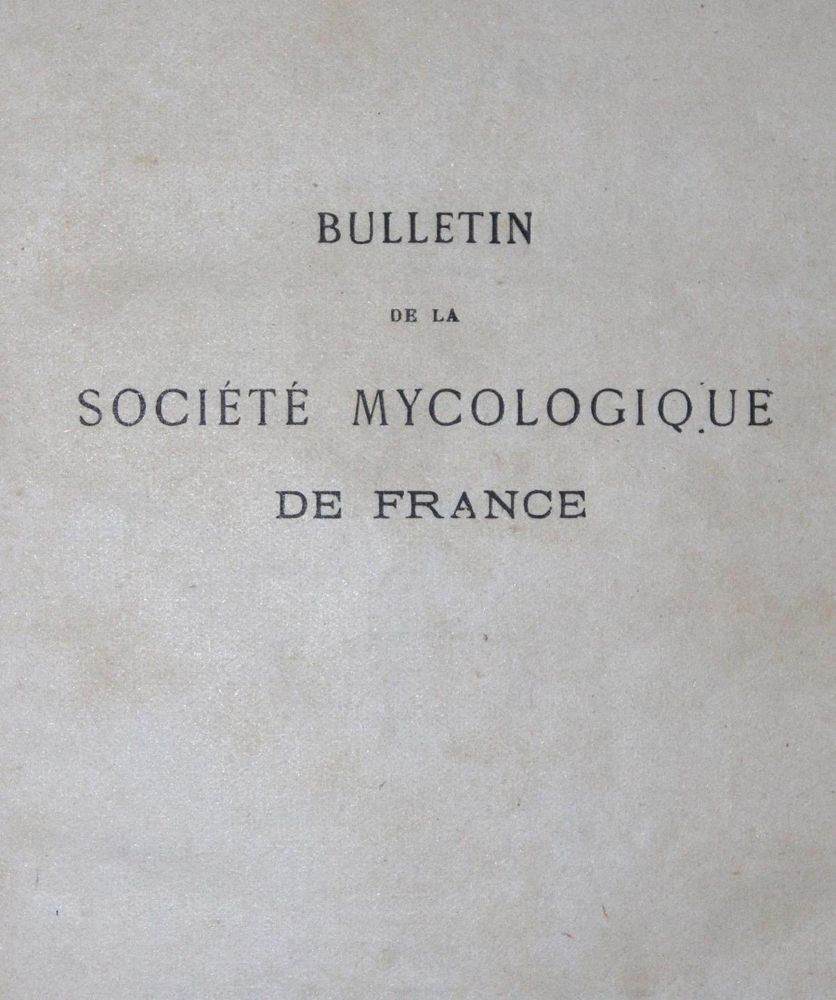 Große Abbildung Nr.2: 132-1332 Bulletin de la Societe Mycologique: (Botanik, Pilze)