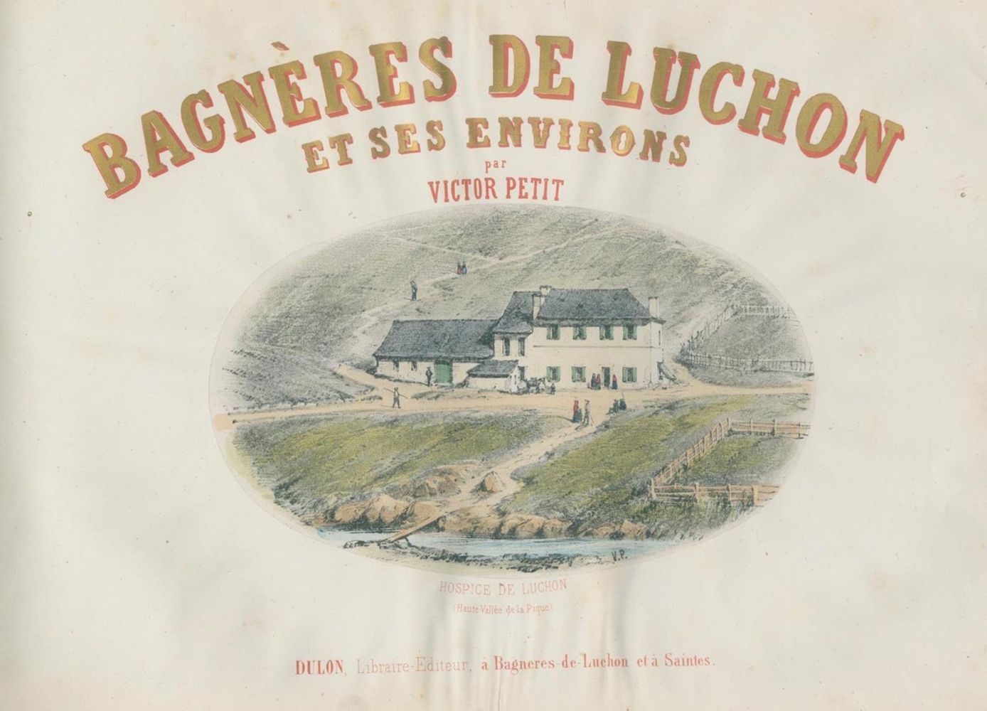 Große Abbildung Nr.1: 132-1764 Petit,V.: (Frankreich, Luchon)