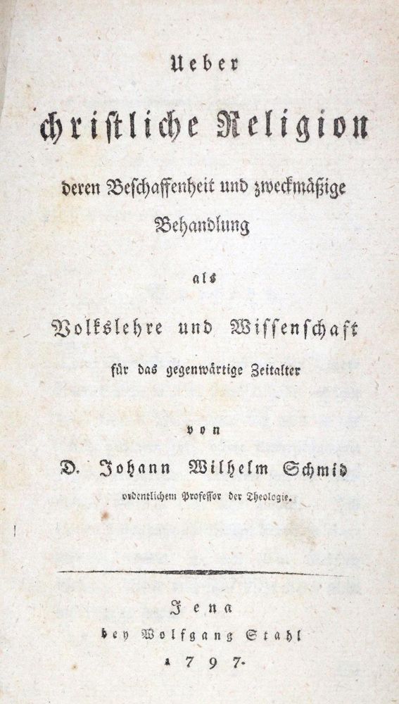 Große Abbildung Nr.1: 132-224 Schmid,J.W.: (Alte Drucke, Handschriften und Theologie)