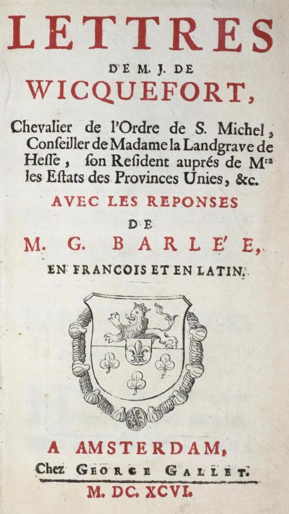 Große Abbildung Nr.1: 132-250 Wicquefort,J.de.: (Alte Drucke, Handschriften und Theologie)