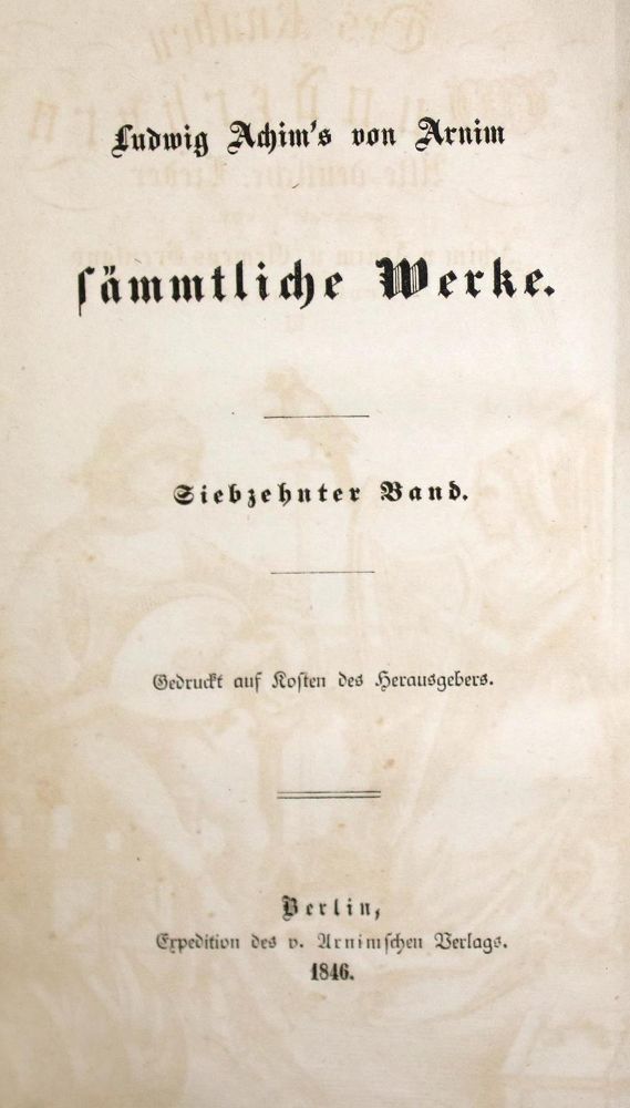 Große Abbildung Nr.2: 132-859 Arnim,L.A.v. u. C.Brentano.: (Literatur und illustrierte Bücher bis 19.Jahrhundert)