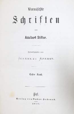 Bild Nr.1: 132-1047 Stifter,A.: (Literatur und illustrierte Bücher bis 19.Jahrhundert)