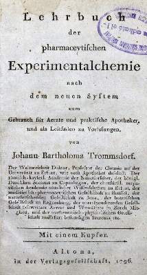 Bild Nr.1: 132-1473 Trommsdorf,J.B.: (Verschiedene Gebiete - Varia, Chemie)